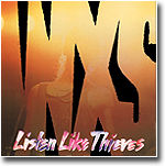 INXS - Listen like thieves